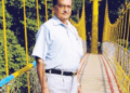 ಭಾರತದ ತೂಗು ಸೇತುವೆ ಮನುಷ್ಯ ‘ಪದ್ಮಶ್ರೀ ಡಾ.ಗಿರೀಶ್ ಭಾರದ್ವಾಜ್’ ವಿಧಿವಶ